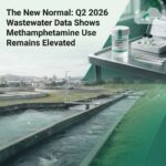 The New Normal: Q2 2026 Wastewater Data Shows Methamphetamine Use Remains Elevated